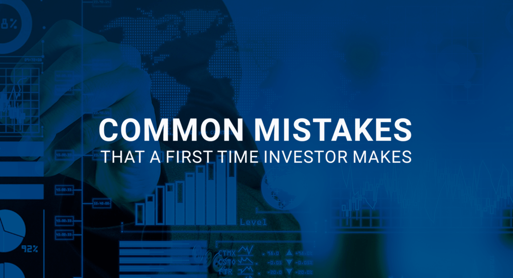 Common mistakes that a first time investor