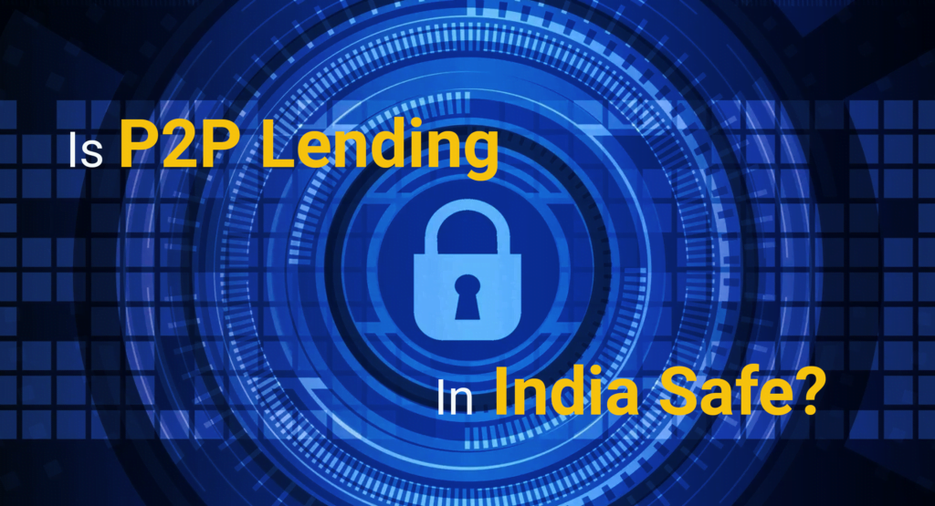 Is-P2P-Lending-In-India-Safe
