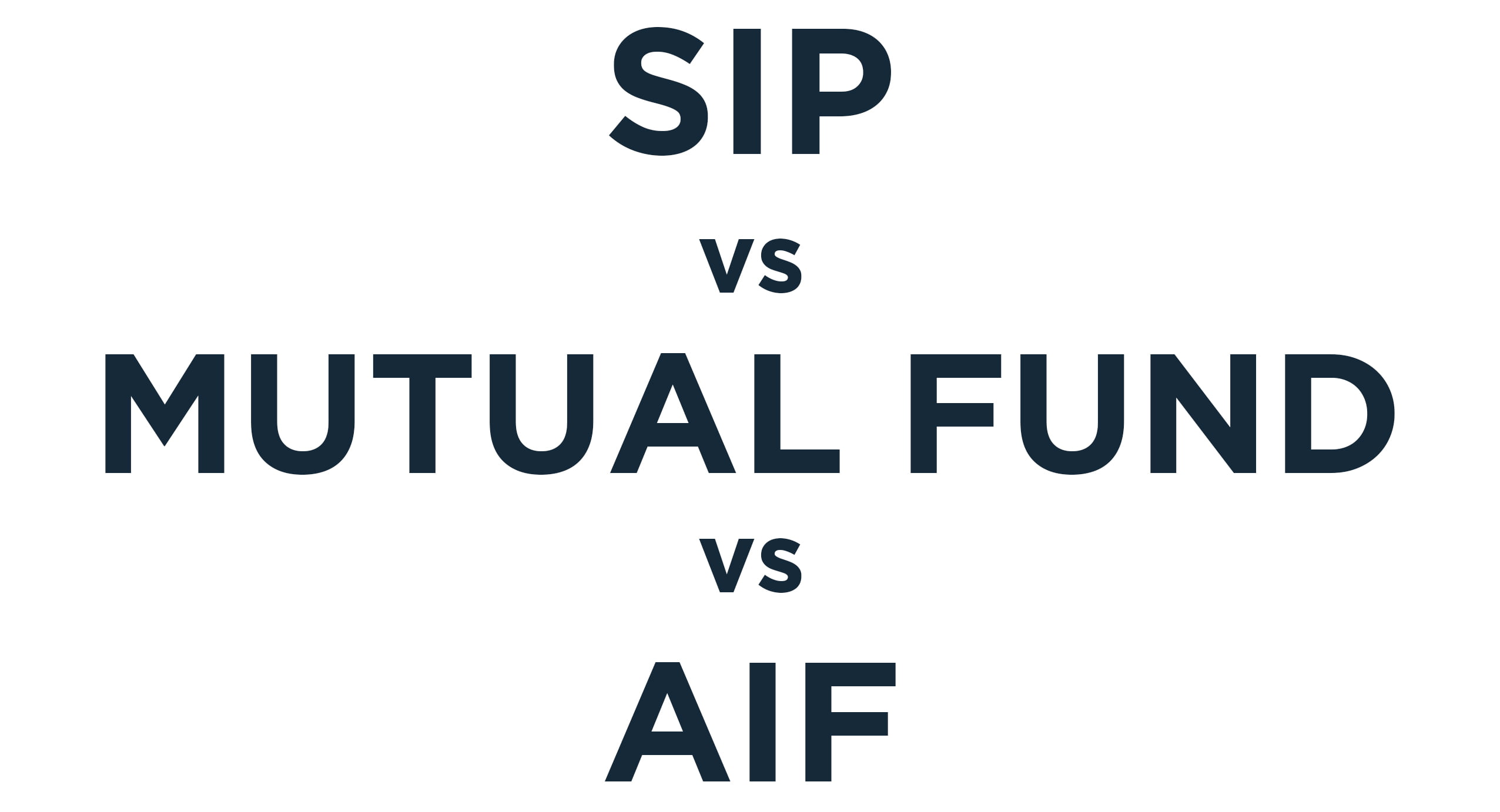 Mutual Funds vs. PMS vs. AIF