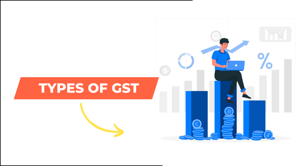 Types of gst