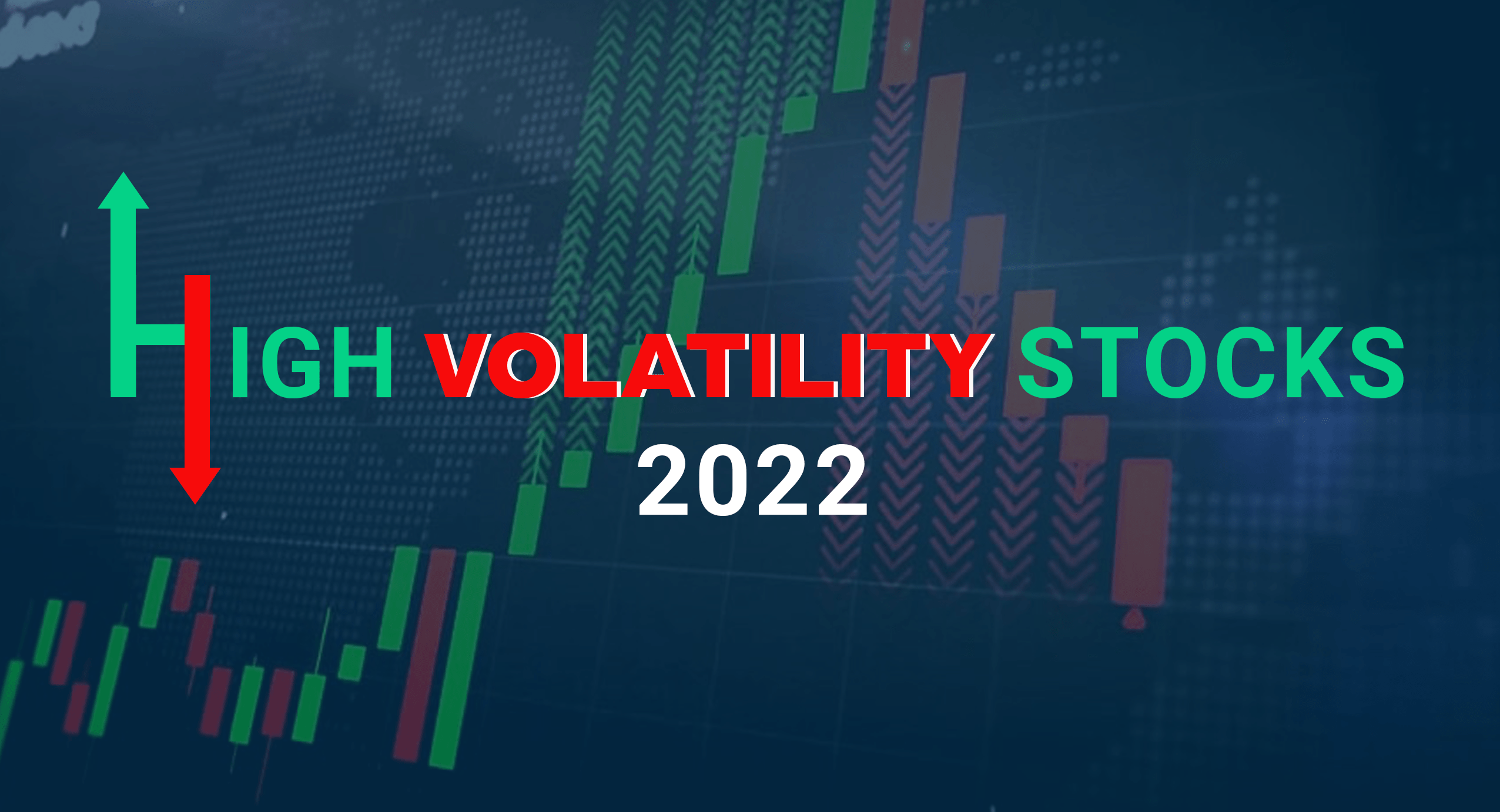 Most volatile stocks 2022 – LenDenClub