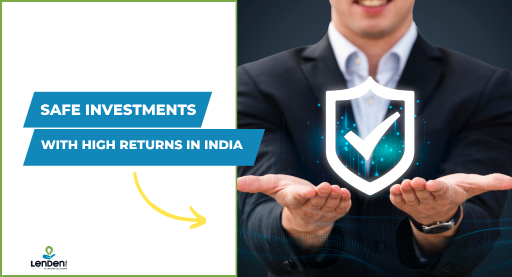 safe investments with high returns in india