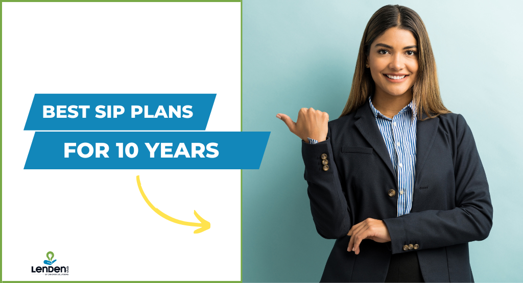 Best SIP Plans For 10 Years