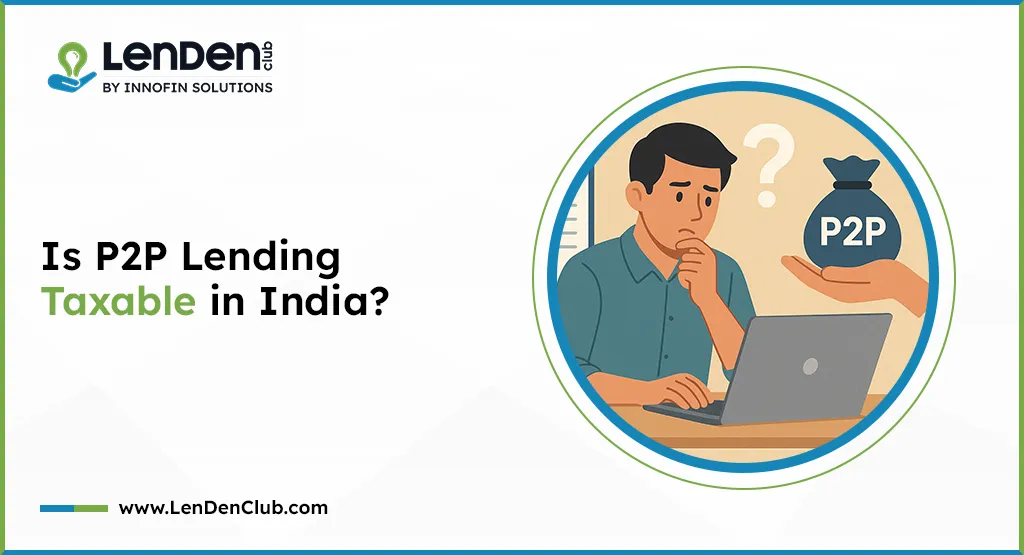 Is P2P Lending Taxable in India