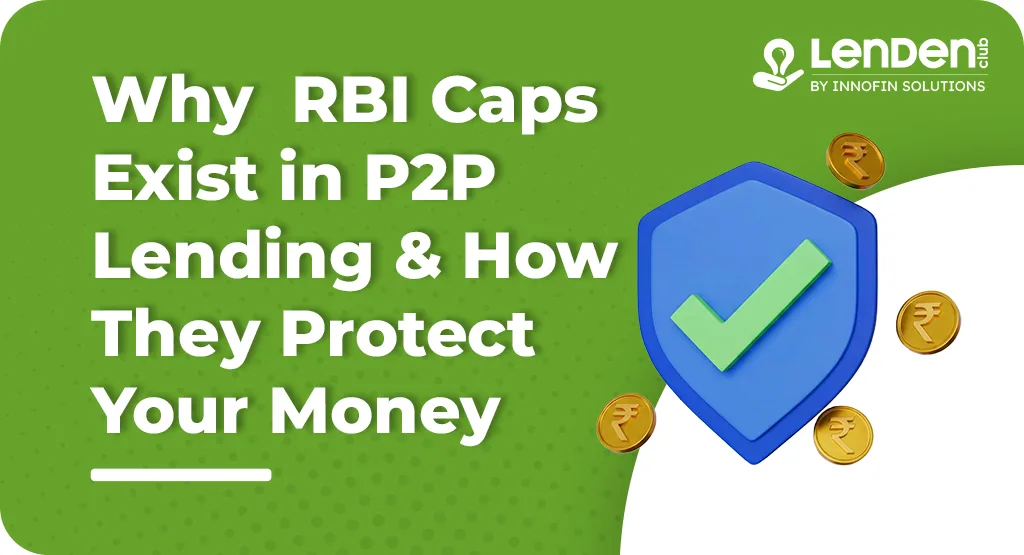 Why RBI Caps Exist in P2P Lending